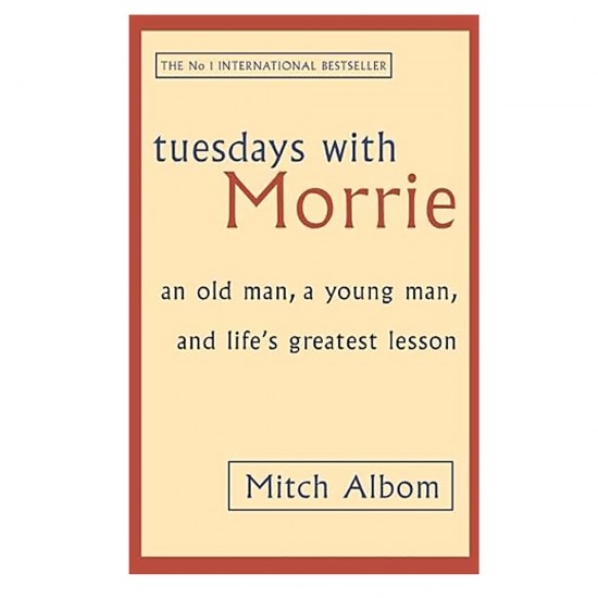Tuesdays With Morrie by Mitch Albom